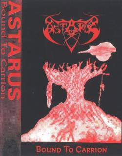 Astarus : Bound To Carrion